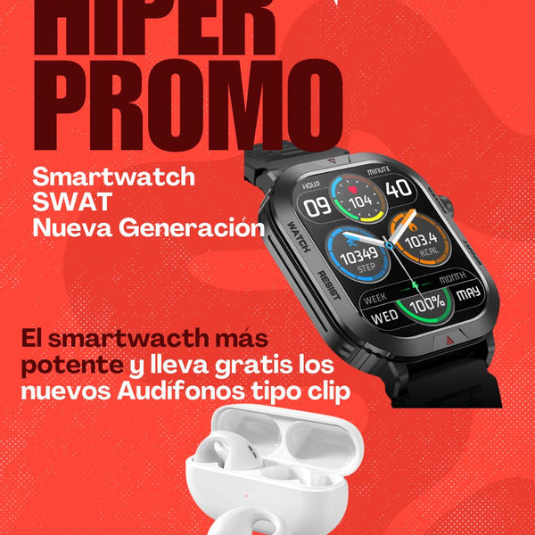 ⭐LLEVA GRATIS Audífonos Tipo Clip Impermeables⭐ Con la compra del Reloj Inteligente SWAT Ultra Resistente 2025